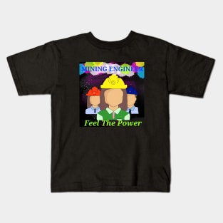 Mining engineers feel the power Kids T-Shirt